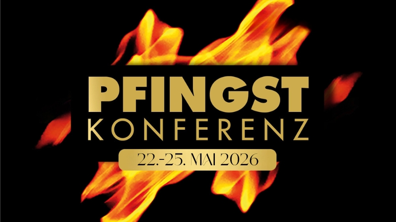 <b>Pfingstkonferenz</b><br>mit Gaby Wentland, Andreas Herrmann, Pierrot Fey u.m.<br>22.-25. Mai 2026