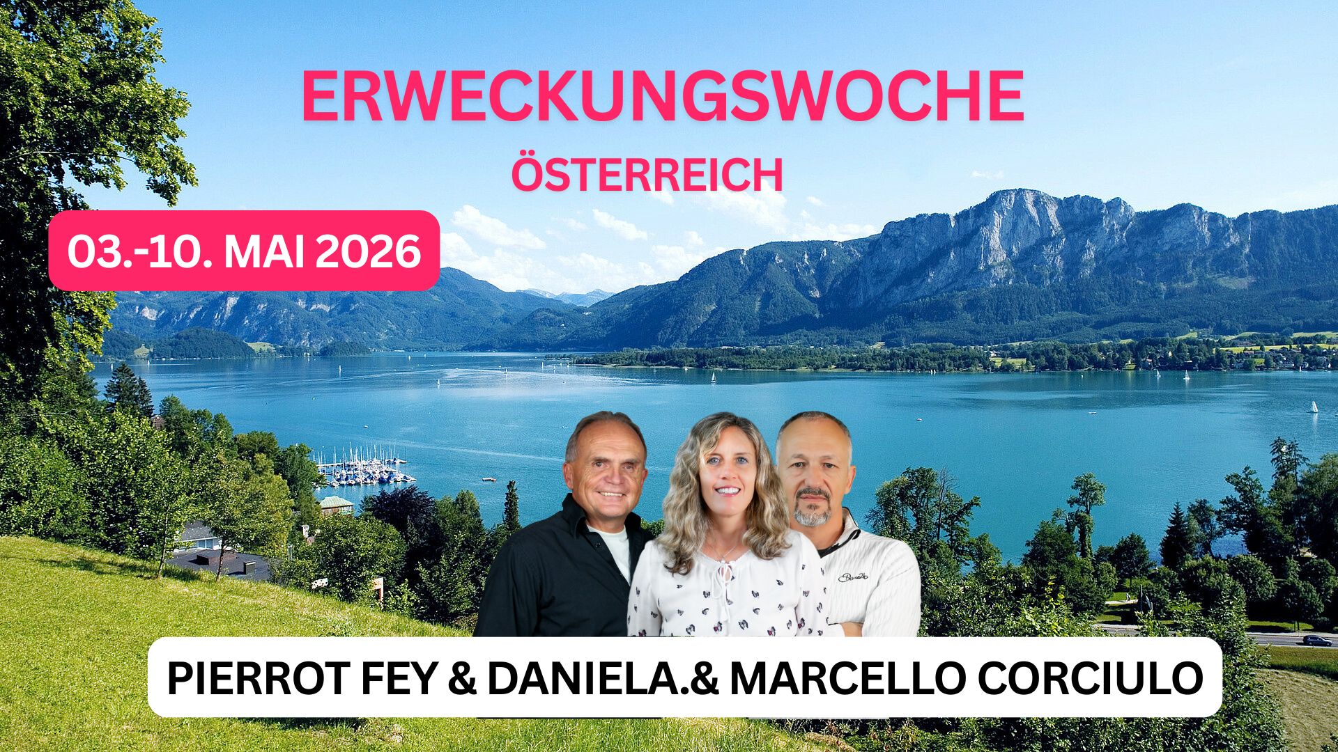 <b>Gebetsarmee in Österreich</b><br>mit Pierrot Fey & Daniela.& Marcello Corciulo<br>03.-10. 05. 2026