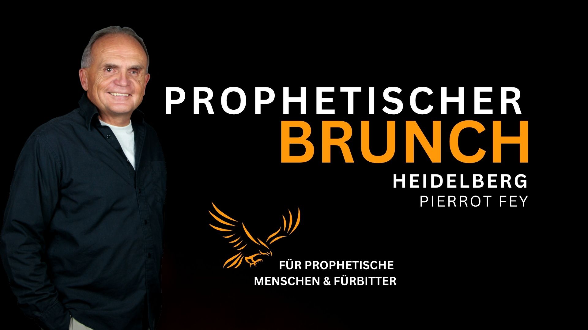 <b>Prophetischer Brunch</b><br>mit Pierrot Fey in Heidelberg<br>Sa, 06.06.2026 - 09.30 Uhr