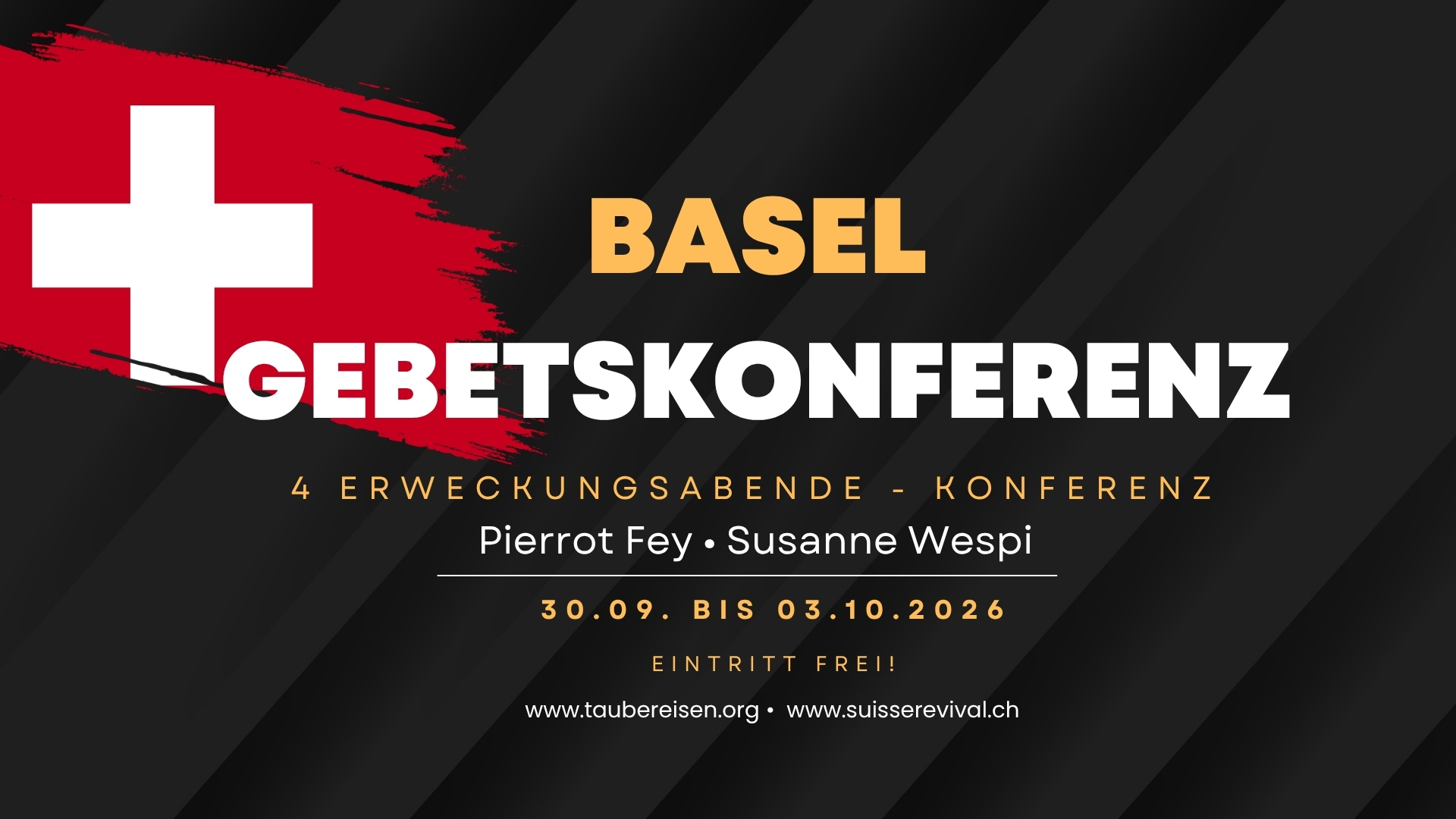 Basel Gebetskonferenz mit Pierrot Fey & Susanne Wespi I 30.09. - 03.10.2026