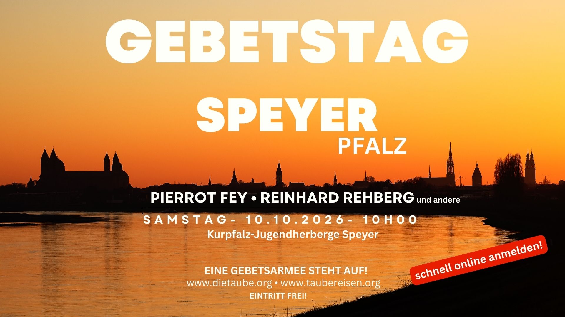 <b>Gebetstag Speyer</b><br>mit Pierrot Fey und Reinhard Rehberg und andere<br>Sa, 10.10.2026 - 10.00 Uhr