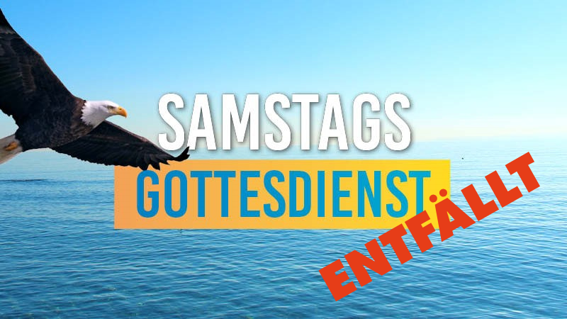 <b>Gottesdienst Sinsheim ENTFÄLLT </b><br>17. Oktober um 20 Uhr